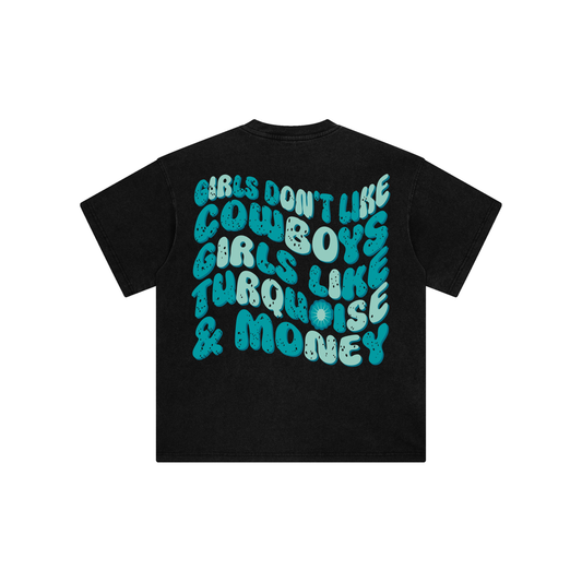 Girls like Turquoise Tee